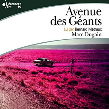 Marc Dugain - Avenue des Géants