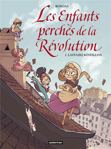 Les enfants perchés de la Révolution - Tomes 01 à 03