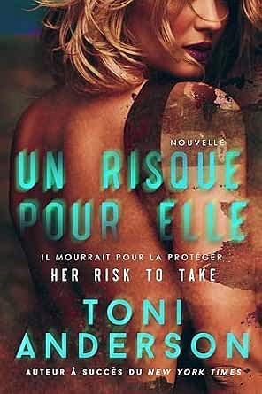 Pour elle T3 : Un risque pour elle - Toni Anderson
