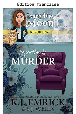 Reportage meurtrier (Les enquêtes d'Evangeline Moon t. 1) - K.J. Emrick (2026)