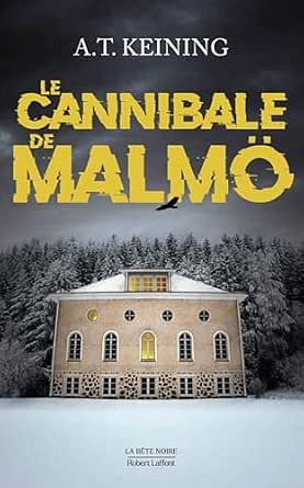 Le Cannibale de Malmö - Alexandra-Thérèse Keining (2026)