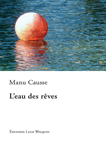 L'eau des rêves - Manu Causse