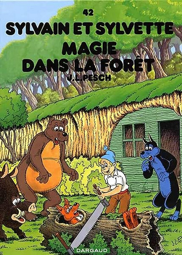 Sylvain et Sylvette, tome 42 : Magie dans la forêt - Jean-Louis Pesch