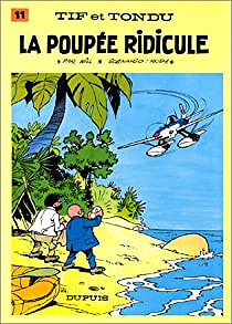 Tif et Tondu, tome 11 : La poupée ridicule - Maurice Rosy, Will