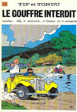 Tif et Tondu, Tome 26 : Le Gouffre interdit - Stephen Desberg, Maurice Tillieux, Will