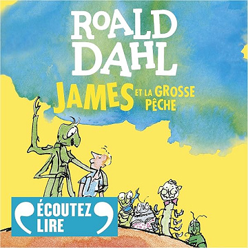 James et la grosse pêche - Roald Dahl, Maxime Orange