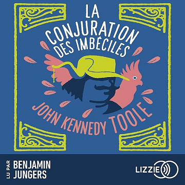 La Conjuration des imbéciles - John Kennedy Toole, Jean-Pierre Carasso