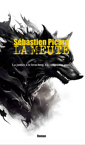 La meute - Sébastien Picard