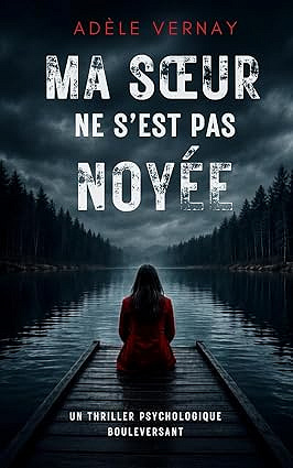 Ma sœur ne s'est pas noyée - Adèle Vernay (2026)