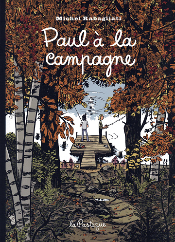 Paul (Michel Rabagliati) - 10 Tomes
