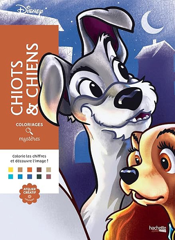Coloriages mystères Disney Chiots et chiens: Coloriez les chiffres et découvrez les images ! - Christophe-Alexis Perez