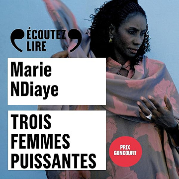 Trois femmes puissantes - Marie NDiaye