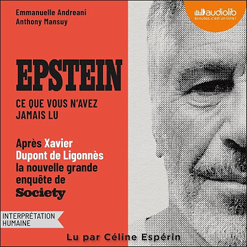 Epstein : ce que vous n'avez jamais lu - Anthony Mansuy, Madame Emmanuelle Andreani (2026)