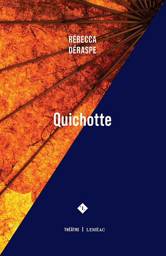 Quichotte - Rébecca Déraspe (2026)