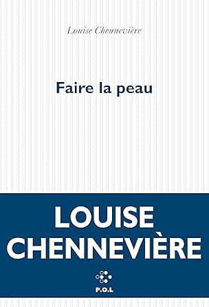 Faire la peau - Louise Chennevière (Littérature francophone 2026)