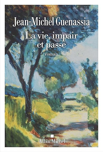 La Vie, impair et passe - Jean-Michel Guenassia (2026)