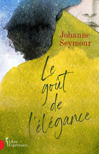 Le goût de l'élégance - Johanne Seymour