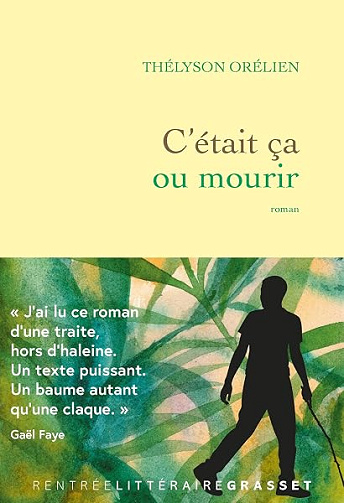 C'était ça ou mourir - Thélyson Orélien (2026)