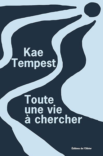 Toute une vie à chercher - Kae Tempest (2026)