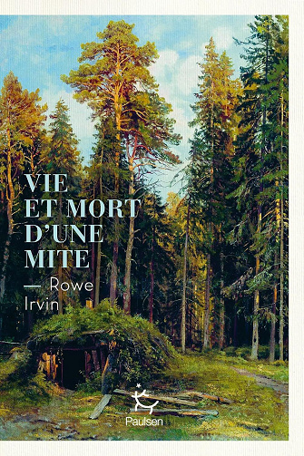 Rowe Irvin - Vie et mort d'une mite (La Grande Ourse) (2026)