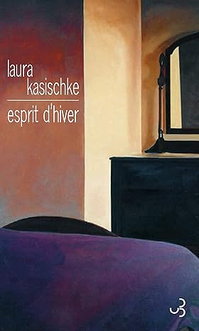 Esprit d'hiver - Laura Kasischke