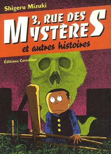 3, Rue des Mystères: Et autres histoires - Shigeru Mizuki