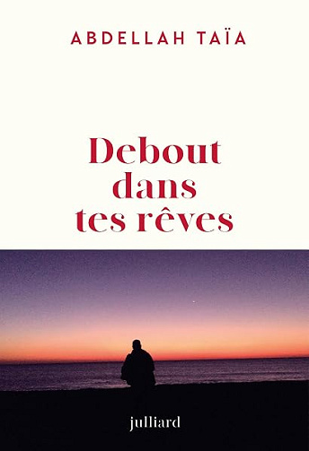 Debout dans tes rêves - Rentrée littéraire 2026 - Abdellah Taïa (2026)