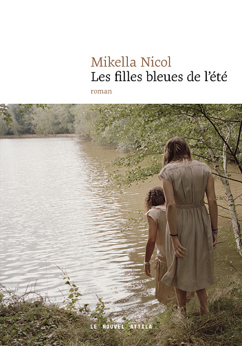 Les filles bleues de l’été - Mikella Nicol