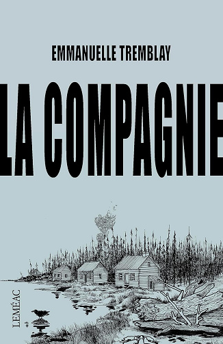 La compagnie - Emmanuelle Tremblay (2026)