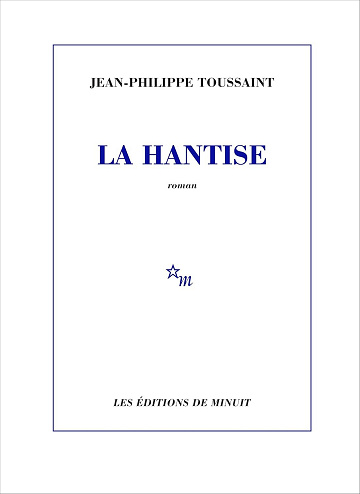 La Hantise - Jean-Philippe Toussaint (2026)