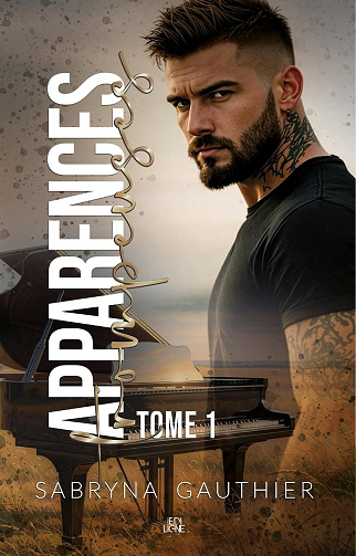Apparences trompeuses - Tome 1 - Sabryna Gauthier (2026)