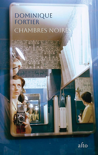 Chambres noires - Dominique Fortier (2026)