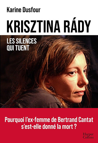 Krisztina Rády, les silences qui tuent - Karine Dusfour (2026)