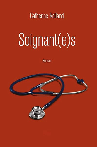 Soignant(e)s - Catherine Rolland (2026)
