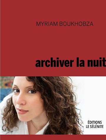 Archiver la nuit - Myriam Boukhobza (2026)