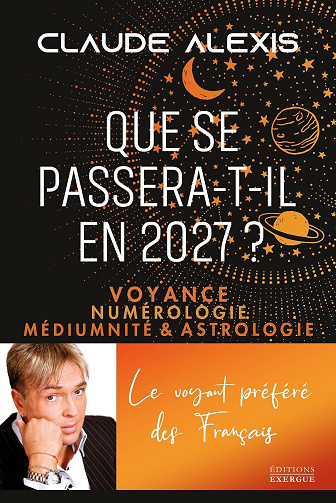 Que se passera-t-il en 2027 ? - Claude Alexis (2026)