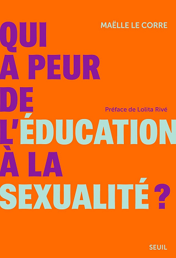Qui a peur de l'éducation à la sexualité ? - Maëlle Le Corre (2026)