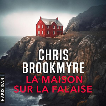 La maison sur la falaise - Chris Brookmyre (2025)