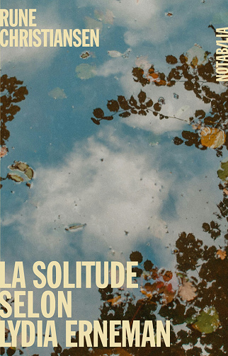 La Solitude selon Lydia Erneman - Rune Christiansen (2026)