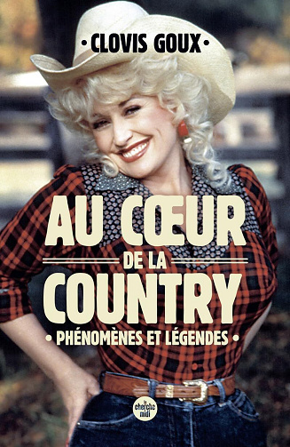Au coeur de la country. Phénomènes et légendes - Clovis Goux (2025)