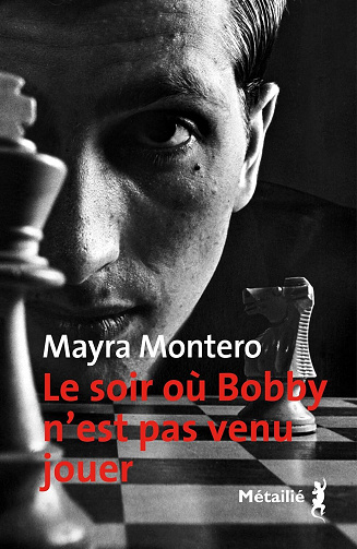 Le soir où Bobby n'est pas venu jouer - Mayra Montero (2026)