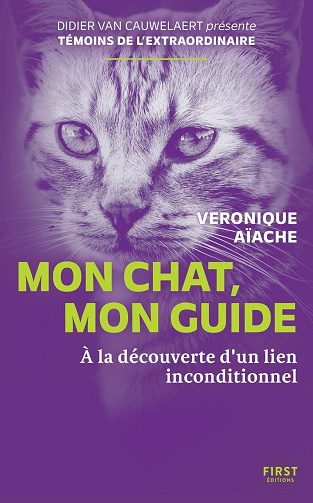 Mon chat, mon guide : À la découverte d'un lien inconditionnel - Véronique Aïache (2026)