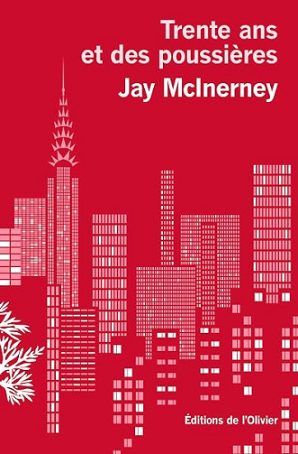 Trente ans et des poussières - Jay McInerney