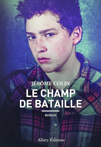 Le champ de bataille - Jérôme Colin