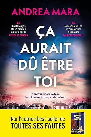 Ça aurait dû être toi: Et si dans votre quartier, chaque mot pouvait tuer ? - Andrea Mara (2026)