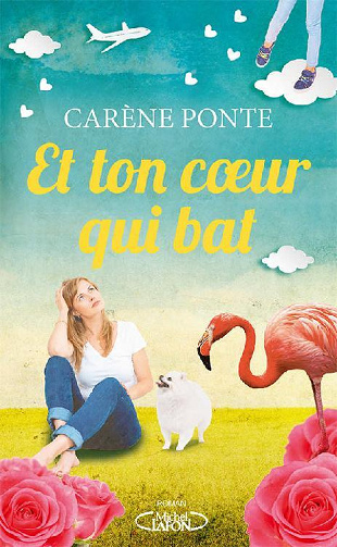 Et ton cœur qui bat - Carène Ponte