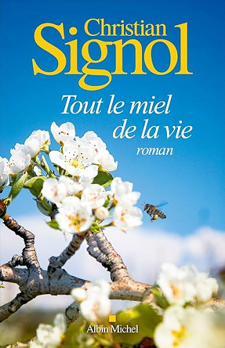 Tout le miel de la vie - Christian Signol (2026)