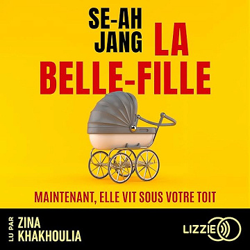 La Belle-fille - Se-Ah Jang, Nathalie Serval - traducteur (2026)