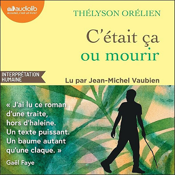C'était ça ou mourir - Thélyson Orélien (2026)