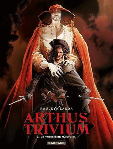 Arthus Trivium - Tome 2 - Le troisième magicien - Raule